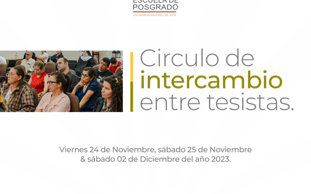 Se realizará el Círculo de Intercambio entre tesistas en la Escuela de Posgrado UNE.